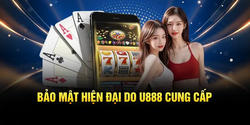 Bảo Mật Hiện Đại Do U888 Cung Cấp