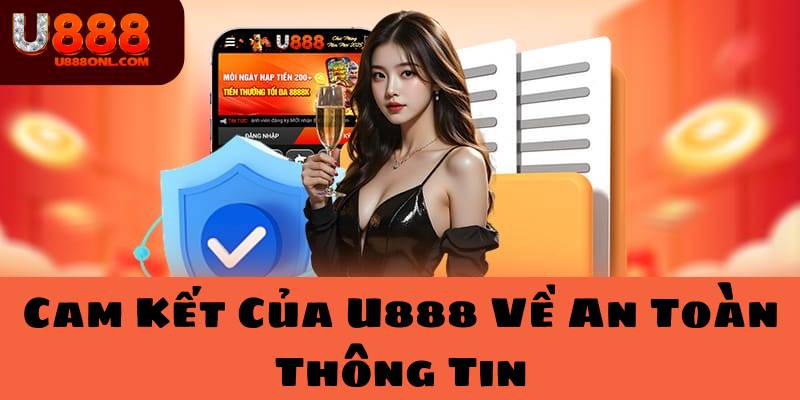 Cam kết của U888 về an toàn thông tin