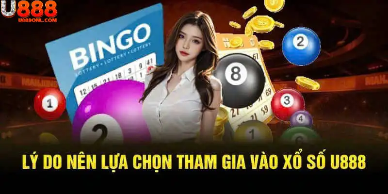 Lý Do Xổ Số U888 Được Hàng Triệu Người Yêu Thích