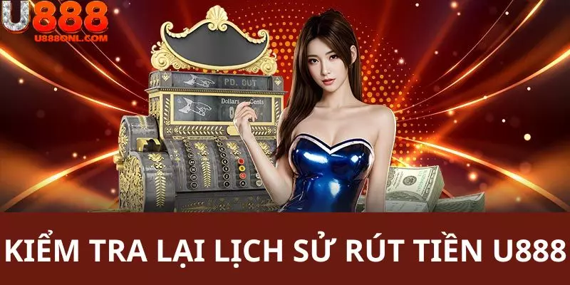 Thành viên nên kiểm tra lại lịch sử thanh toán khi rút tiền tại hệ thống