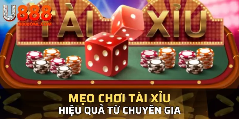 Mẹo chơi tài xỉu từ chuyên gia U888